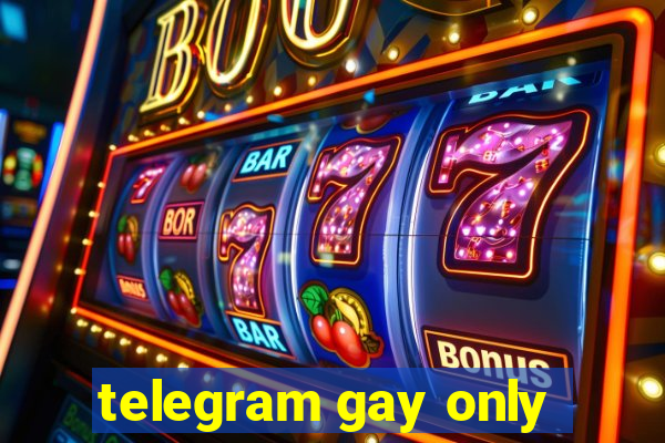 telegram gay only